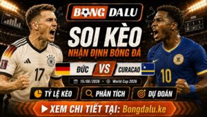 Nhận Định Đức vs Curacao, 15/06/2026 – World Cup 2026